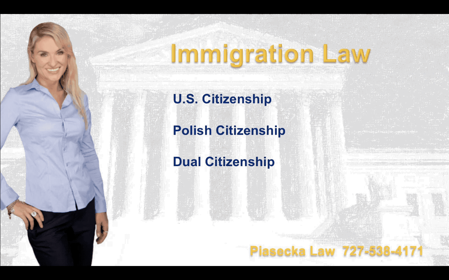 Piasecka Law 727-538-4171 Immigration Law USA