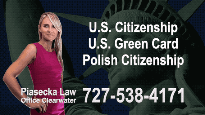  Polish Immigration Attorney U.S. Citizenship, U.S. Green Card, Polish Citizenship, Attorney, Lawyer, Agnieszka Piasecka, Aga Piasecka, Piasecka, Florida, US, USA, 1