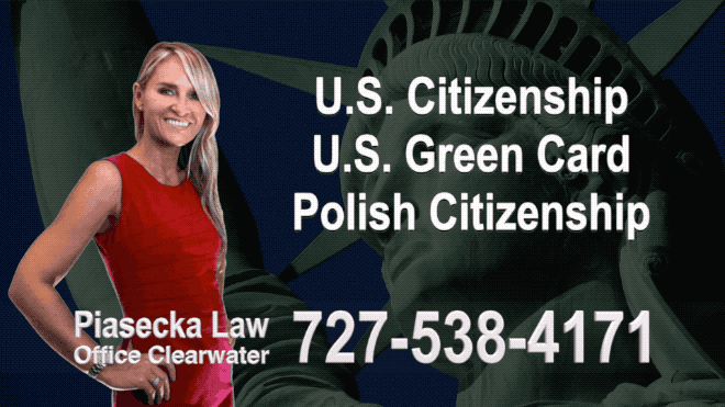 Polish Immigration Attorney U.S. Citizenship, U.S. Green Card, Polish Citizenship, Attorney, Lawyer, Agnieszka Piasecka, Aga Piasecka, Piasecka, Florida, US, USA, 6